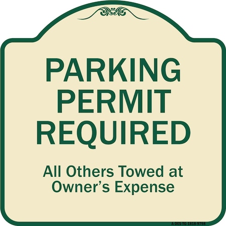 Signmission Designer Series-Parking Permit Required All Others Towed Owners Expense, 18" L, 18" H, TG-1818-9798 A-DES-TG-1818-9798
